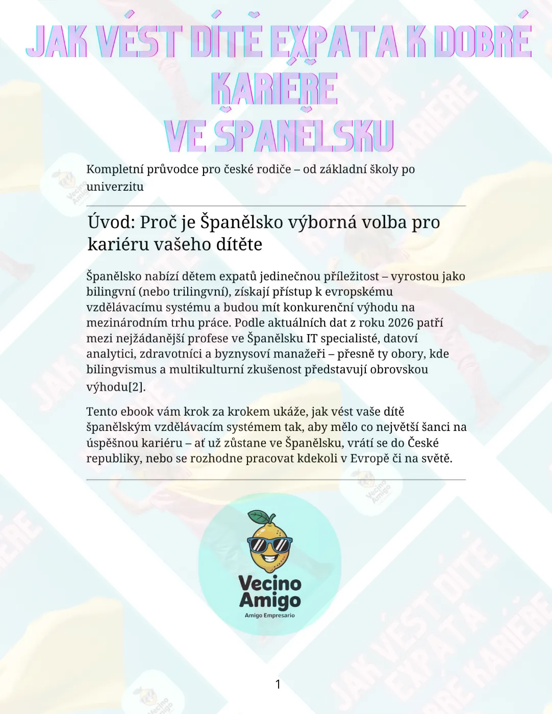 JAK VÉST DÍTĚ EXPATA K DOBRÉ KARIÉŘE VE ŠPANĚLSKU